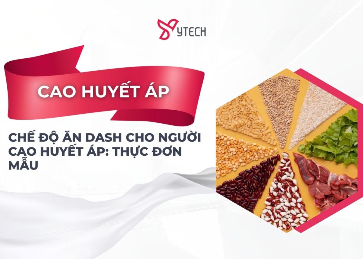CHẾ ĐỘ ĂN DASH CHO NGƯỜI CAO HUYẾT ÁP THỰC ĐƠN MẪU